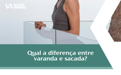Qual a Diferença Entre Varanda e Sacada?